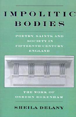 【预售】Impolitic Bodies: Poetry, Saints, and Society in