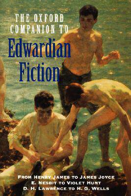 【预售】Oxford Companion to Edwardian Fiction 1900-14: New