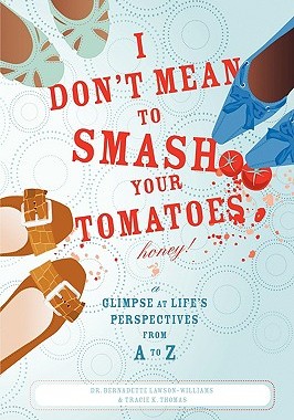 【预售】I Don't Mean to Smash Your Tomatoes, Honey!: A