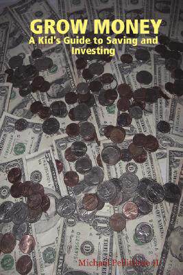 【预售】Grow Money: A Kid's Guide to Saving and Investing