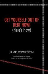 【预售】Get Yourself Out of Debt Now! (Here's How)