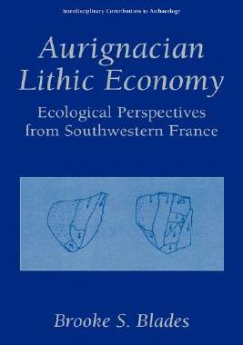 【预售】Aurignacian Lithic Economy: Ecological Perspectives