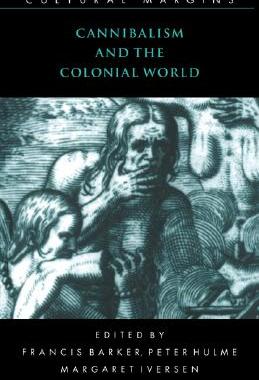 【预售】Cannibalism and the Colonial World