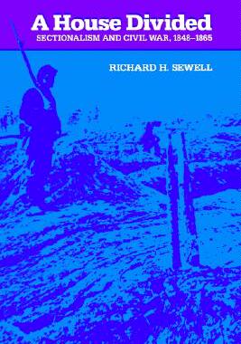 【预售】A House Divided: Sectionalism and Civil War,