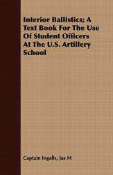 【预售】Interior Ballistics; A Text Book for the Use of
