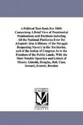 【预售】A   Political Text-Book for 1860: Comprising a Brief