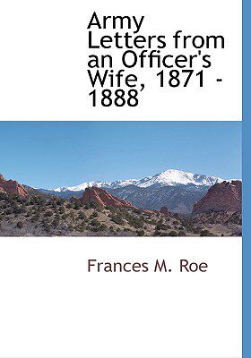 【预售】Army Letters from an Officer's Wife, 1871 - 1888