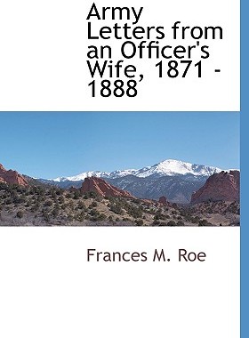 【预售】Army Letters from an Officer's Wife, 1871 - 1888