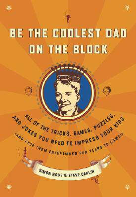 【预售】Be the Coolest Dad on the Block: All of the Tricks
