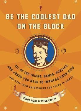 【预售】Be the Coolest Dad on the Block: All of the Tricks
