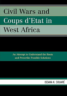 【预售】Civil Wars and Coups D'État in West Africa: An
