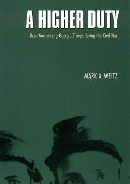 【预售】A Higher Duty: Desertion Among Georgia Troops During