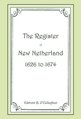 【预售】The Register of New Netherland, 1626-1674