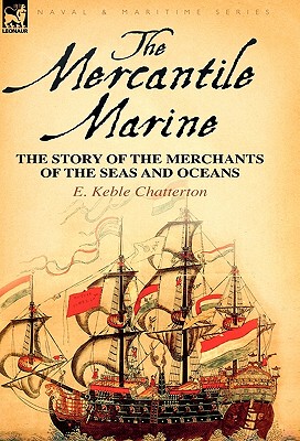 【预售】The Mercantile Marine: The Story of the Merchants of