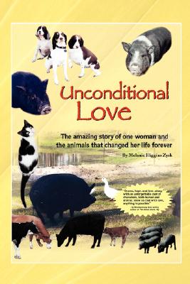 【预售】Unconditional Love: The Amazing Story of One Woman