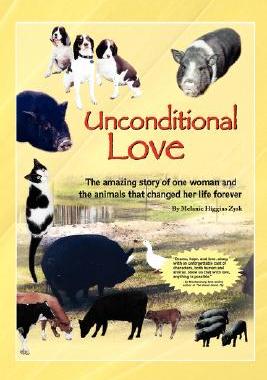 【预售】Unconditional Love: The Amazing Story of One Woman