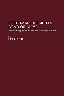 【预售】Of Dreams Deferred, Dead or Alive: African