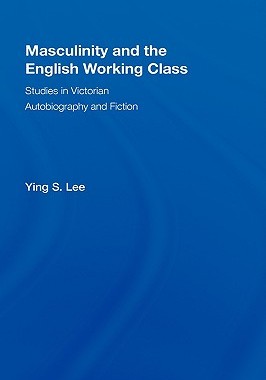 【预售】Masculinity and the English Working Class: Studies