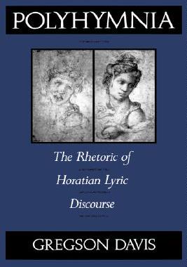 【预售】Polyhymnia: The Rhetoric of Horation Lyric