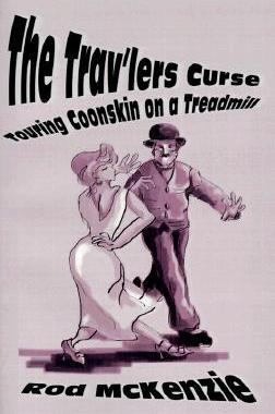 【预售】The Trav'lers Curse: Touring Coonskin on a