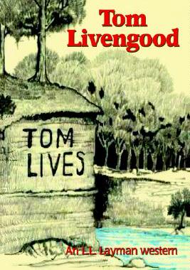 【预售】Tom Livengood: An L.L. Layman Western