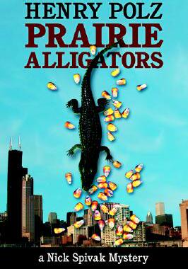 【预售】Prairie Alligators: A Nick Spivak Mystery