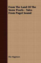 【预售】From the Land of the Snow Pearls - Tales from Puget