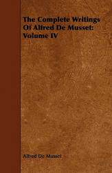 【预售】The Complete Writings of Alfred de Musset: Volume IV