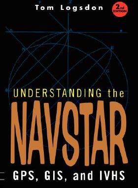 【预售】Understanding the Navstar: GPS, GIS, IVHS