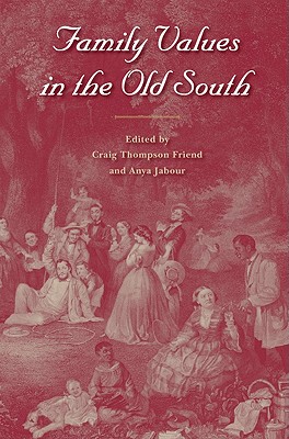 【预售】Family Values in the Old South