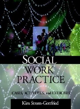 【预售】Social Work Practice: Cases, Activities and