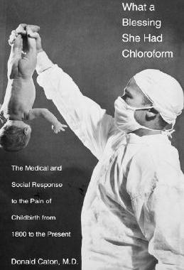 【预售】What a Blessing She Had Chloroform: The Medical and