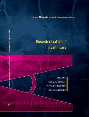 【预售】Decentralization in Health Care: Strategies and