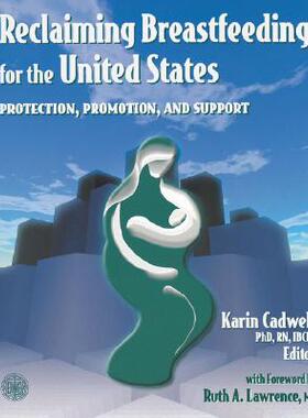 【预售】Reclaiming Breastfeeding for the United States:
