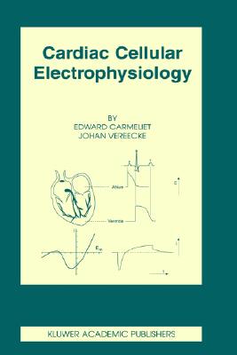 【预售】Cardiac Cellular Electrophysiology