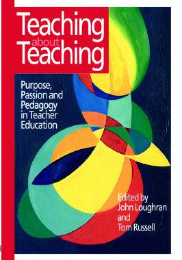 【预售】Teaching about Teaching: Purpose, Passion and