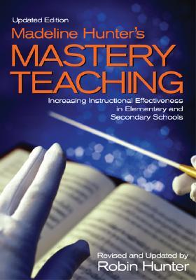 【预售】Madeline Hunter's Mastery Teaching: Increasing