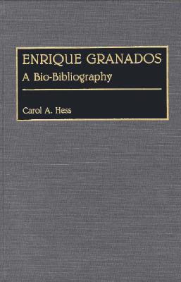 【预售】Enrique Granados: A Bio-Bibliography