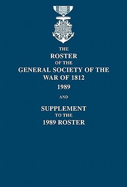 【预售】Roster of the General Society of the War of 1812: