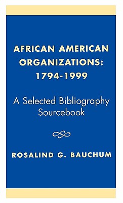 【预售】African American Organizations: 1794-1999: A|ruв категории книги/журнал/газета, импорт (включая гонконг и Тайвань) оригинал книги, социальные науки класса оригинальной книги - от Buy2taobao.com для оказания профессиональной услуги покупки агента Taobao