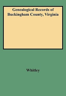 【预售】Genealogical Records of Buckingham County, Virginia