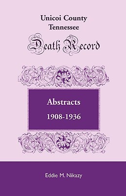 【预售】Unicoi County, Tennessee, Death Record Abstracts
