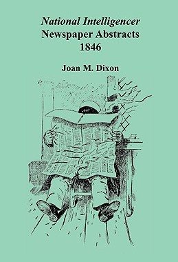 【预售】National Intelligencer Newspaper Abstracts: 1846