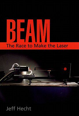 【预售】Beam: The Race to Make the Laser