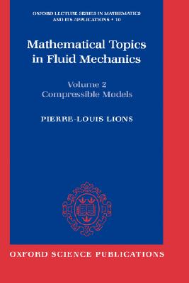 Mathematical Topics in Fluid Mechanics: Volume 2: