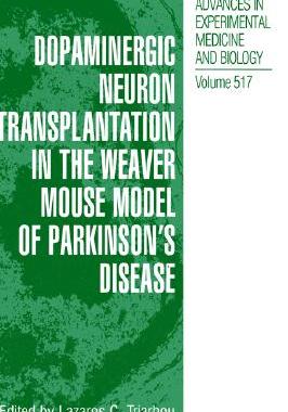【预售】Dopaminergic Neuron Transplantation in the Weaver