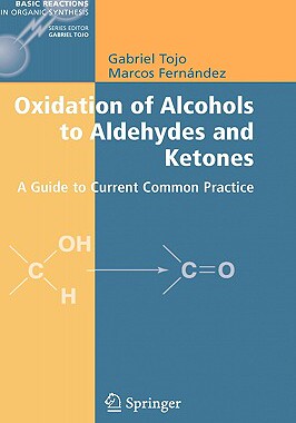 【预售】Oxidation of Alcohols to Aldehydes and Ketones: A