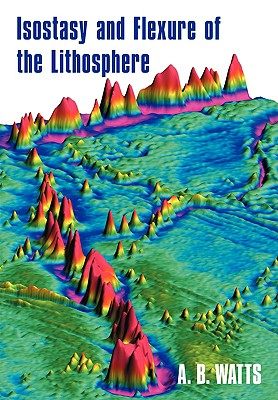 【预售】Isostasy and Flexure of the Lithosphere
