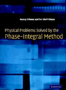 【预售】Physical Problems Solved by the Phase-Intergral