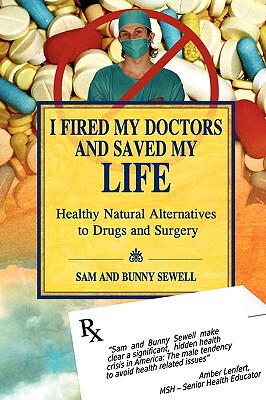 【预售】I Fired My Doctors and Saved My Life